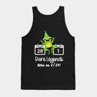 Leap Day Rare Legends Born on 2/29 Men Women Kids Funny Tank Top